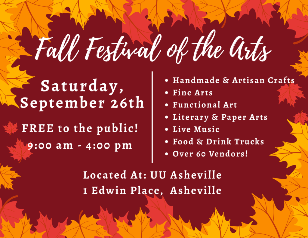 On a maroon background with yellow and orange leaves around the border, text reads: Fall Festival of the Arts · Saturday, September 26th · FREE to the public! 9:00 am - 4:00 pm · Handmade & Artisan Crafts, Fine Arts, Functional Art, Literary & Paper Arts, Live Music, Food & Drink Trucks, Over 60 Vendors! · Located At: UU Asheville 1 Edwin Place, Asheville
