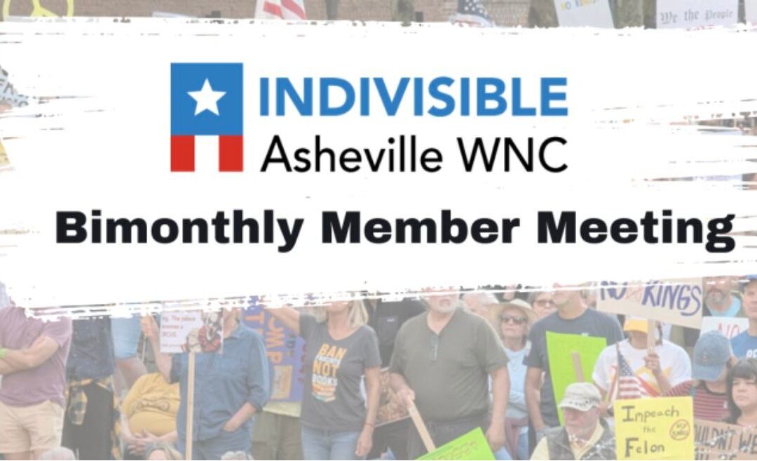 Indivisible Asheville WNC Bimonthly Meeting